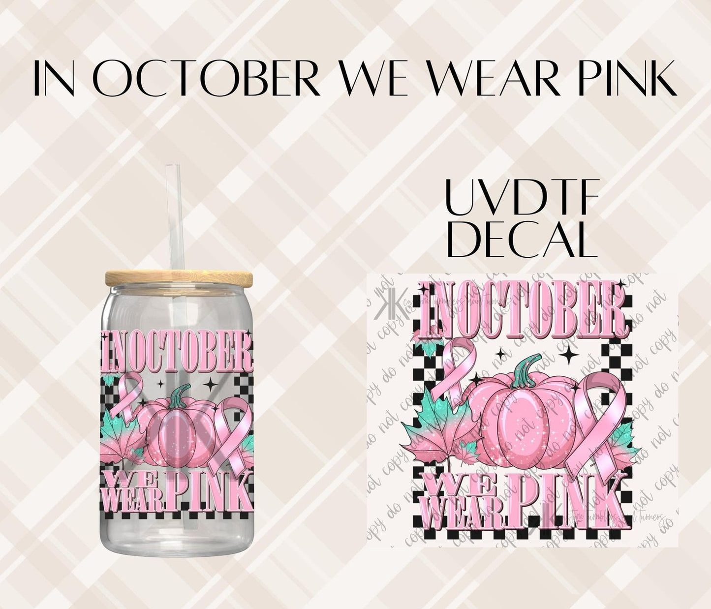 IN OCTOBER WE WEAR PINK DTF/UVDTF (POCKET & SLEEVE OPTIONS AVAIL)