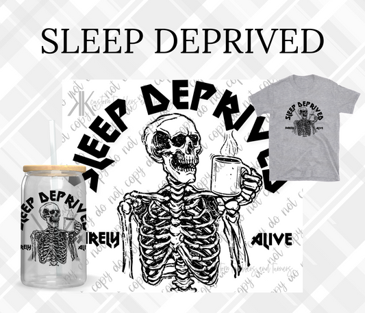 SLEEP DEPRIVED