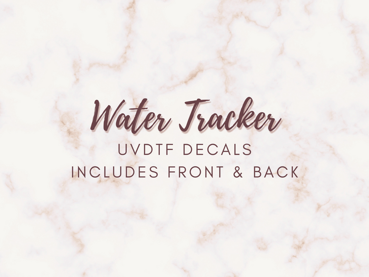 WATER TRACKER UVDTF DECALS