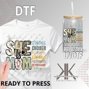 She Is Mom DTF/UVDTF