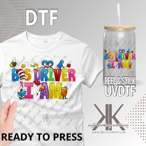 Bus Driver I Am DTF/UVDTF