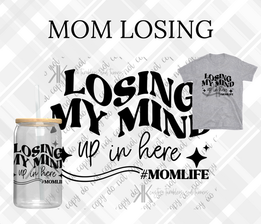 LOSING MY MIND MOMLIFE