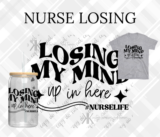 LOSING MY MIND NURSE