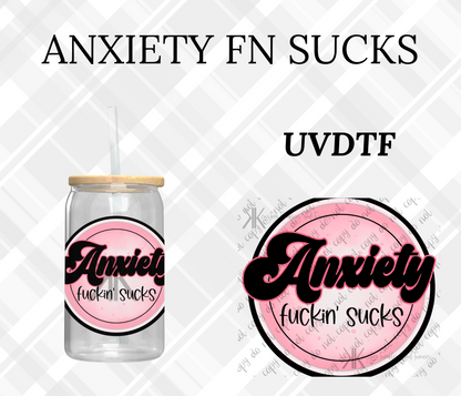 ANXIETY FN SUCKS