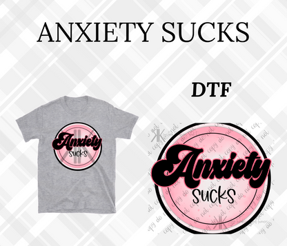 ANXIETY SUCKS