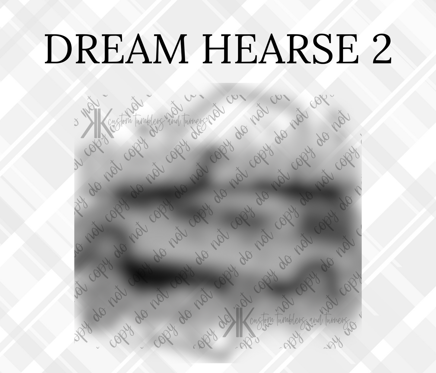 DREAM HEARSE 2