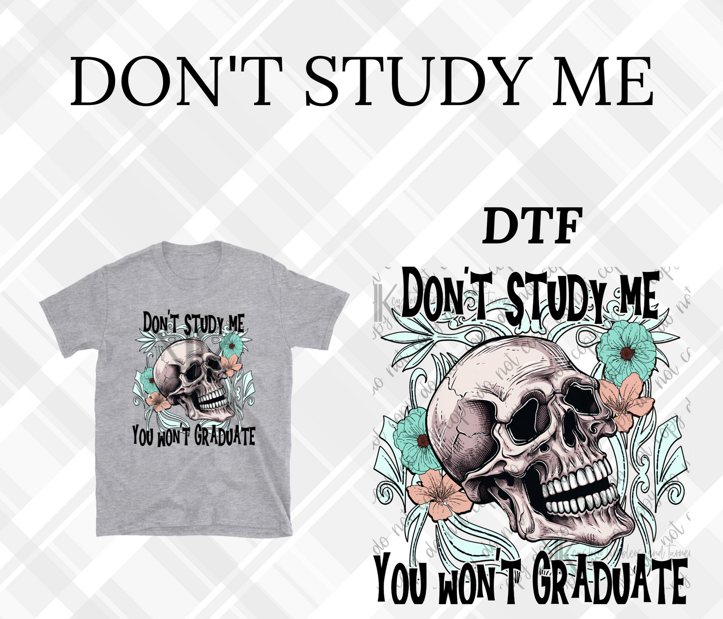 DON'T STUDY ME