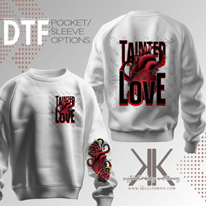 Tainted Love DTF/UV DTF