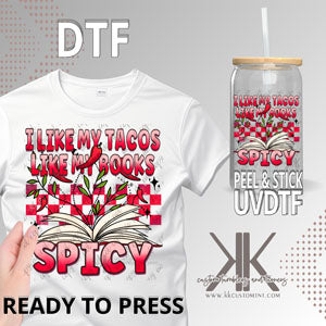 LIke My Books Like My Tacos, Spicy DTF/UV DTF