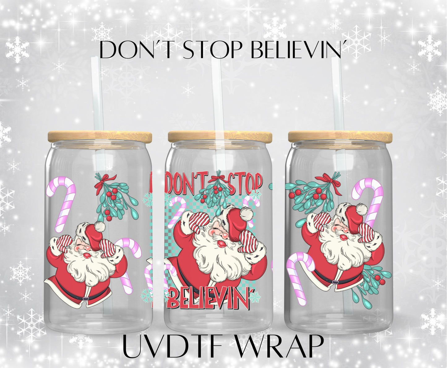Don’t Stop Believin’ UVDTF WRAP