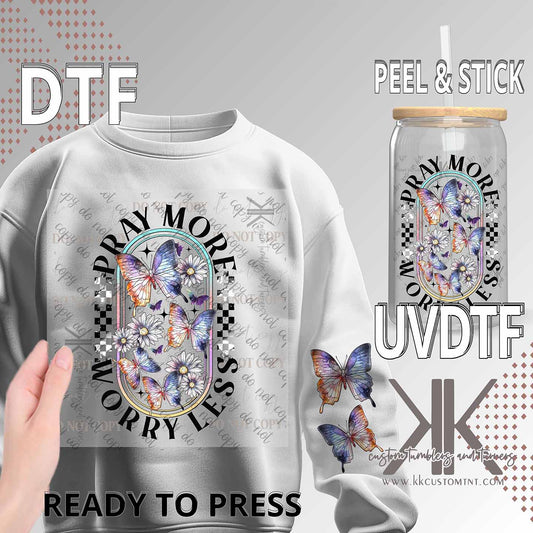 Pray More, Worry Less Color DTF/UVDTF