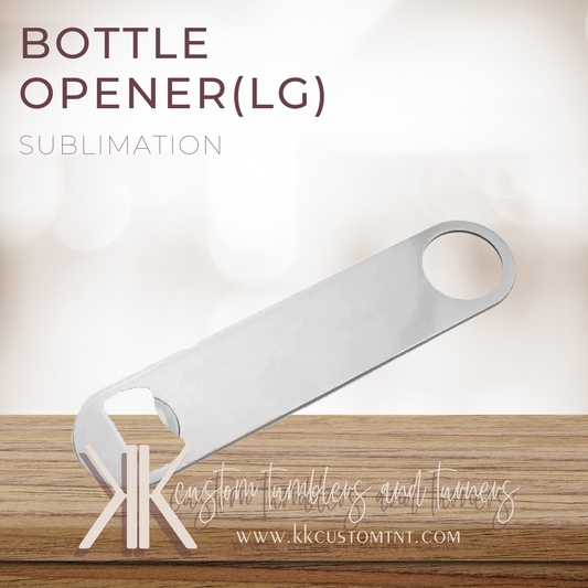 Bottle Opener Sublimation (2 SIZES AVAILABLE)