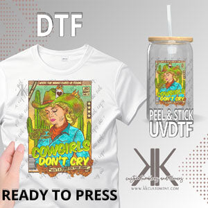 Cowgirls Don't Cry DTF/UVDTF