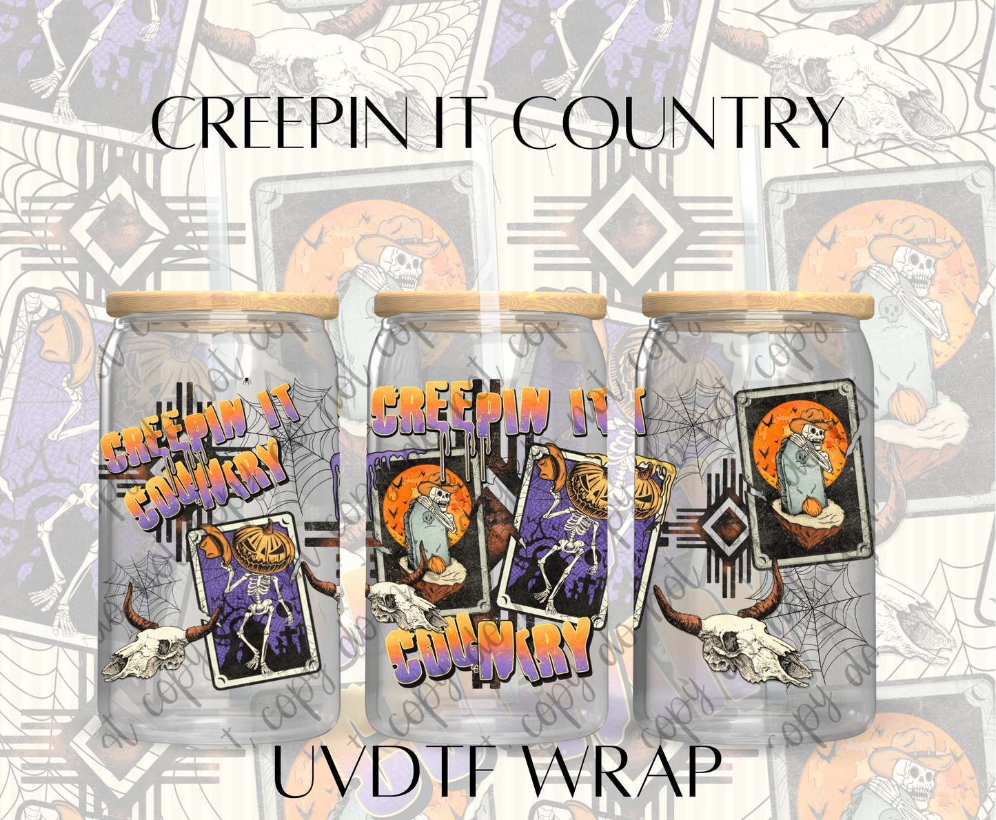 CREEPIN IT COUNTRY UVDTF WRAP AND/OR DECAL