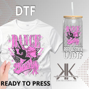 Dance Mama DTF/UVDTF