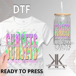 Forever Chasing Sunsets DTF/UVDTF