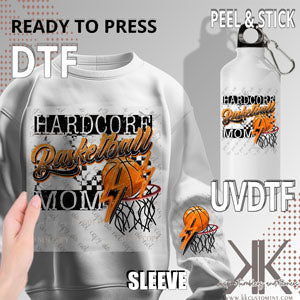 Hardcore Basketball Mom DTF/UVDTF (w/Pocket/Sleeve Design)