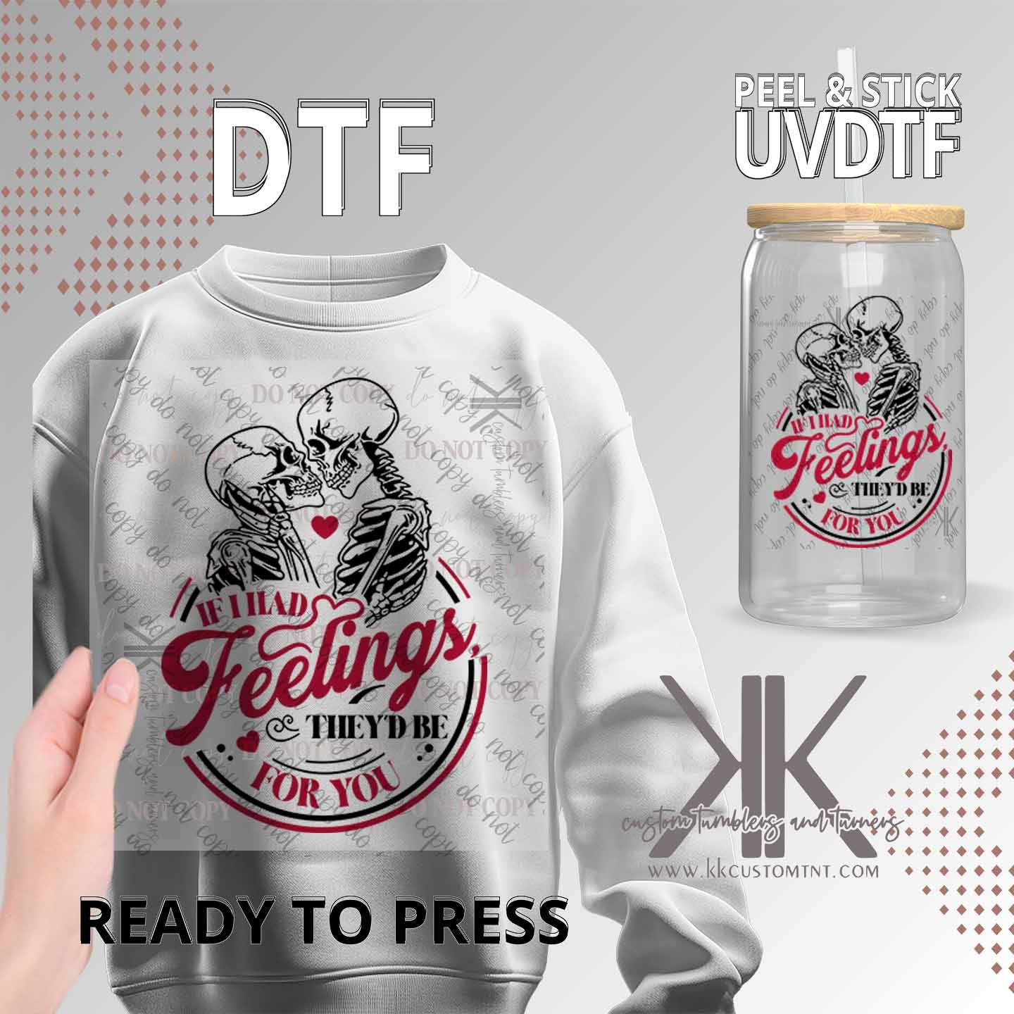 If I Had Feelings DTF/UVDTF