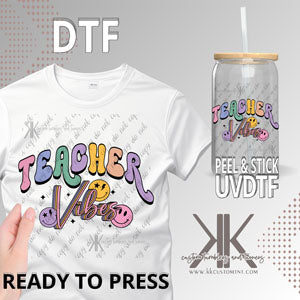 Teacher Vibes DTF/UVDTF