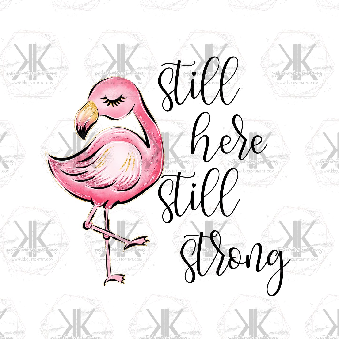Still Here, Still Strong PNG **Digital Download Only**
