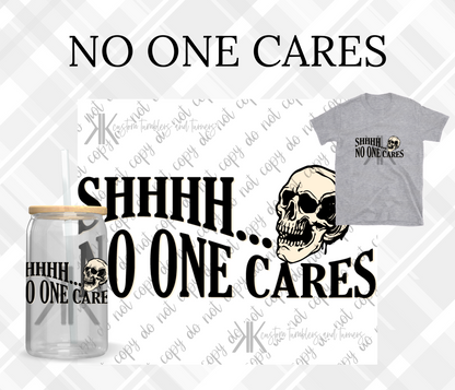 NO ONE CARES