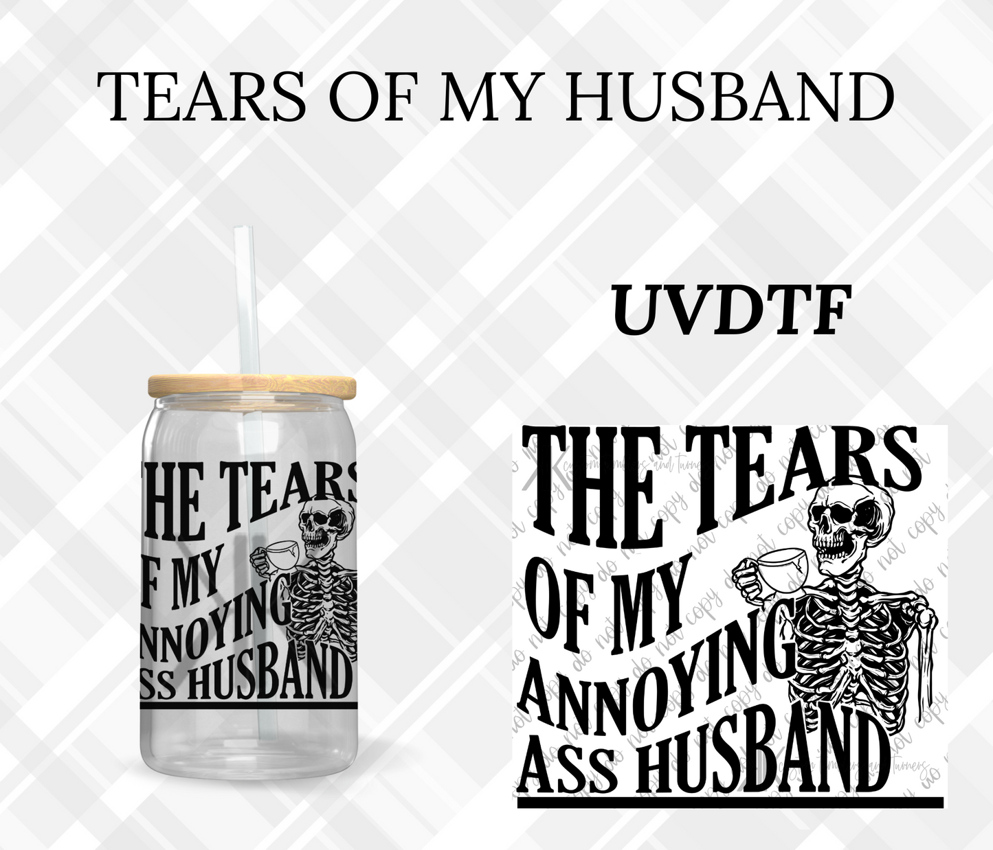 TEARS OF MY HUSBAND