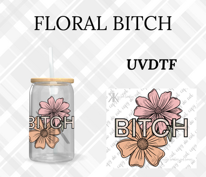 FLORAL BITCH