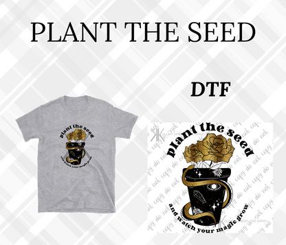 PLANT THE SEED