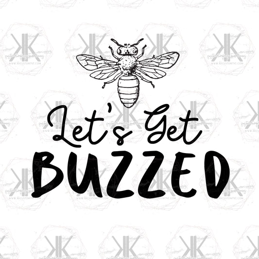 Let's Get Buzzed PNG **Digital Download Only**