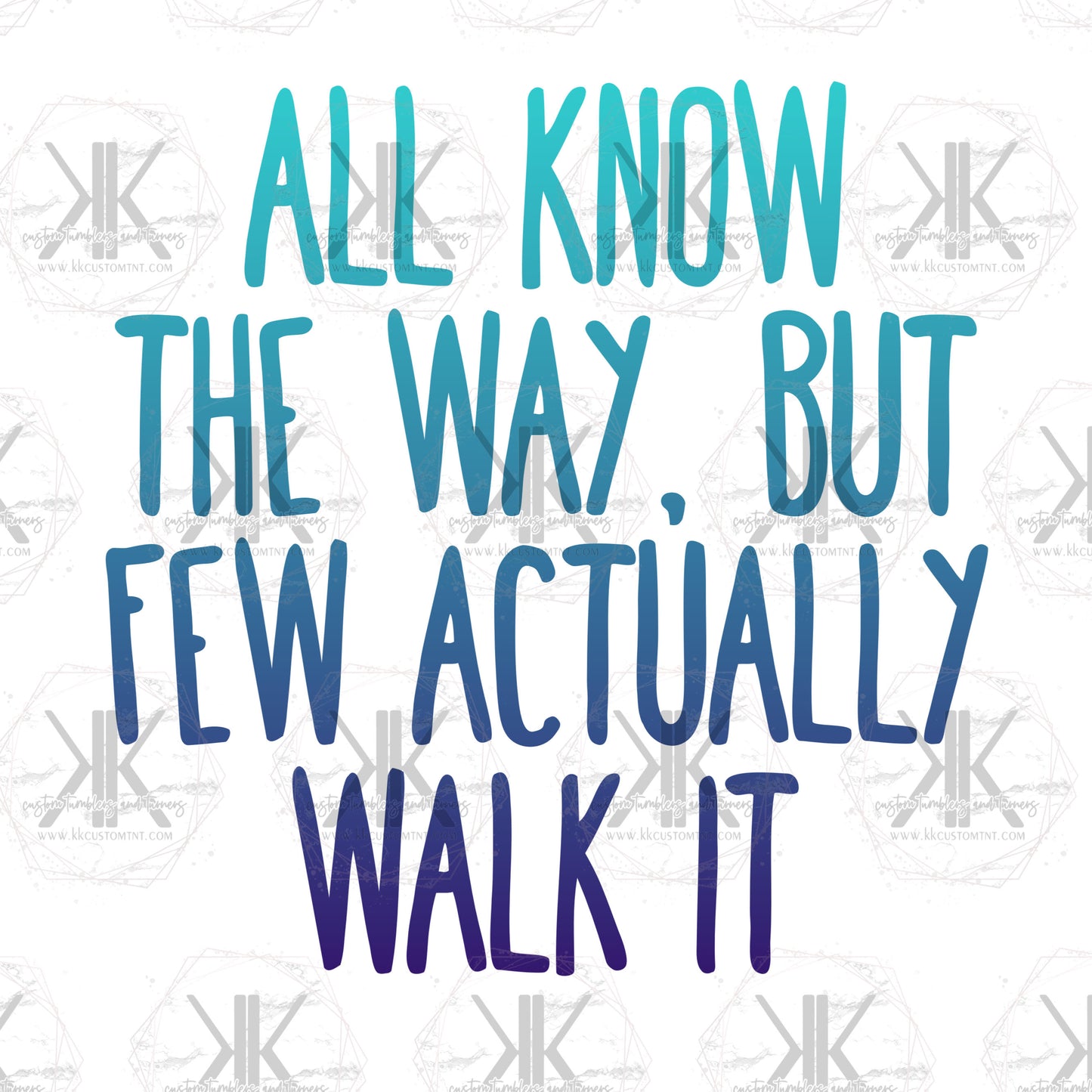 All Know the Way PNG **Digital Download Only**