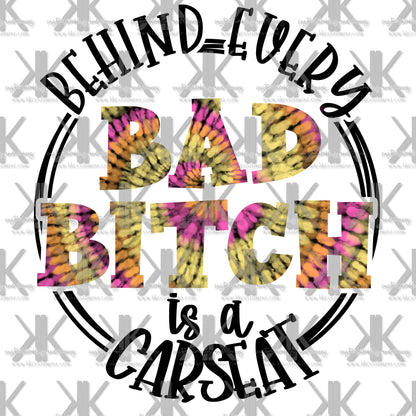 BEHIND EVERY BAD B!TCH DTF (4 COLORS)