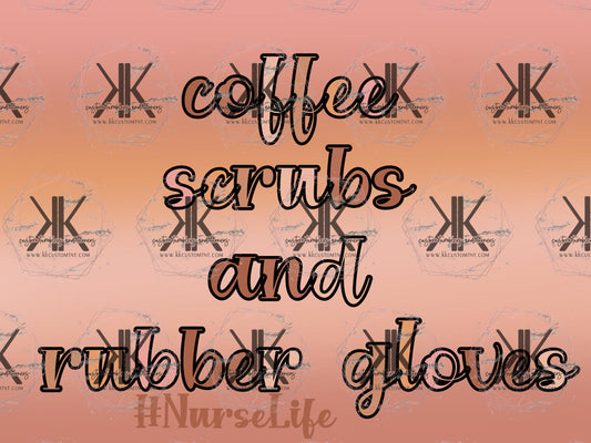 COFFEE & SCRUBS **Digital Download Only**