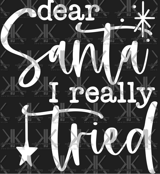 DEAR SANTA I REALLY TRIED DTF