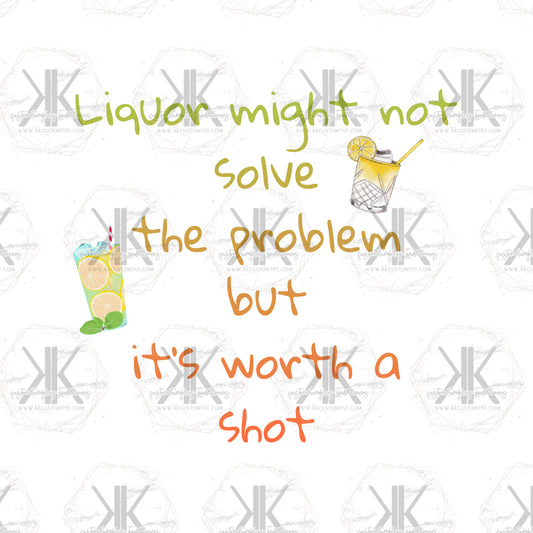 Liquor Might Not PNG **Digital Download Only**