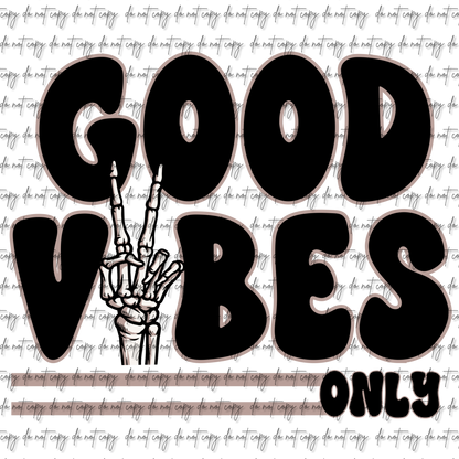 GOOD VIBES ONLY SKELLIE DTF (W/POCKET OPTION)