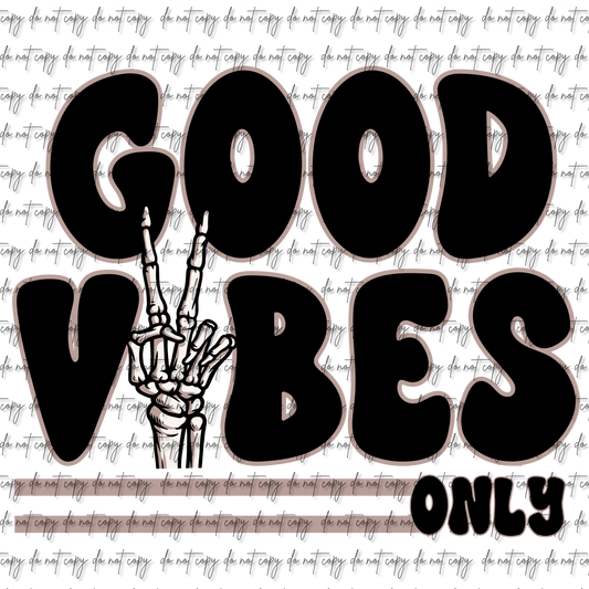 GOOD VIBES ONLY SKELLIE DTF (W/POCKET OPTION)