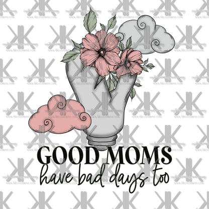 GOOD MAMAS/MOMS, BAD DAYS (2 OPTIONS) DTF (& POCKET OPTION)