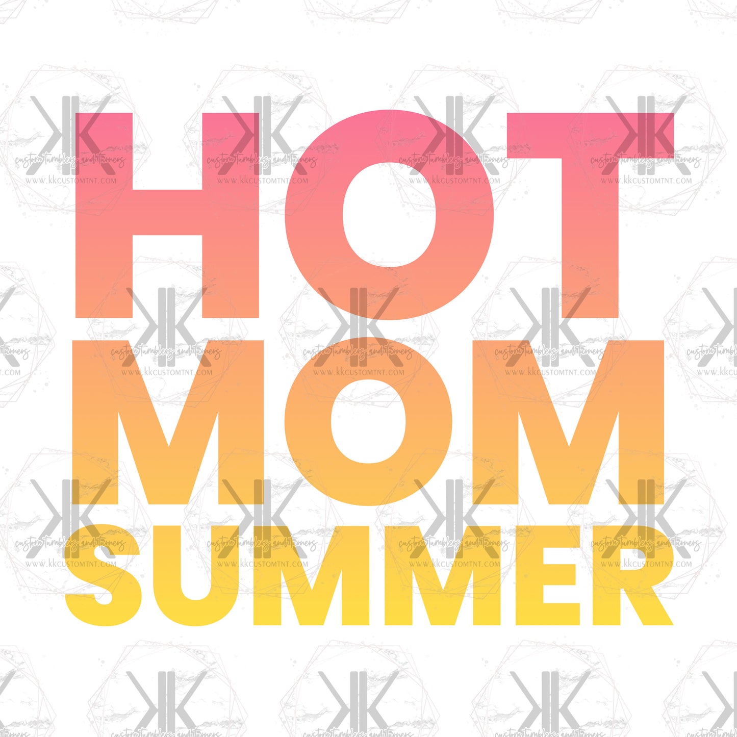 Hot Mom Summer PNG **Digital Download Only**