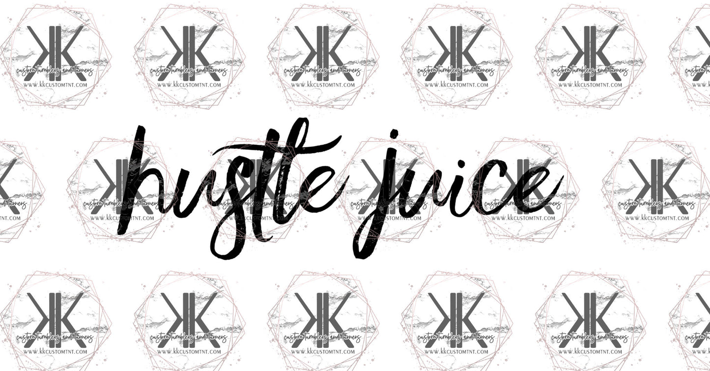 Hustle Juice PNG **Digital Download Only**