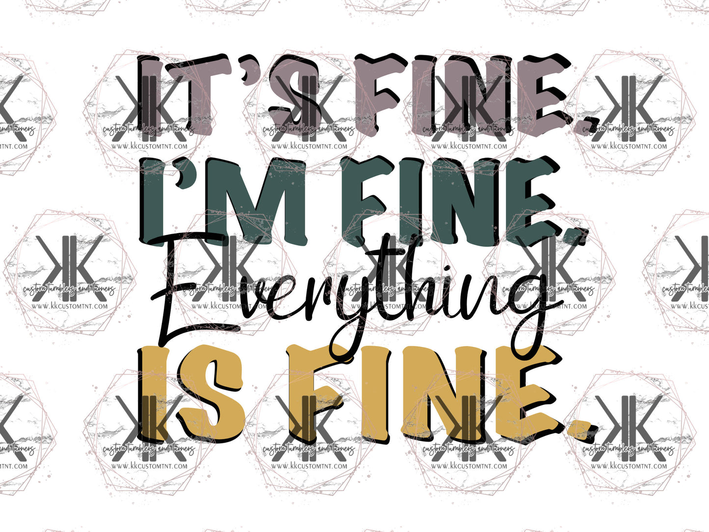 ITS FINE **Digital Download Only**