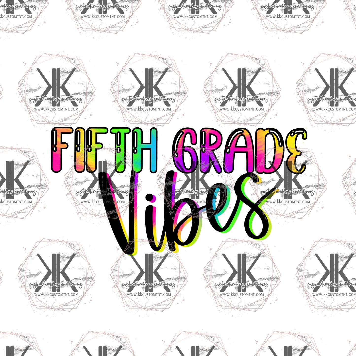 Fifth Grade Vibes PNG **Digital Download Only**