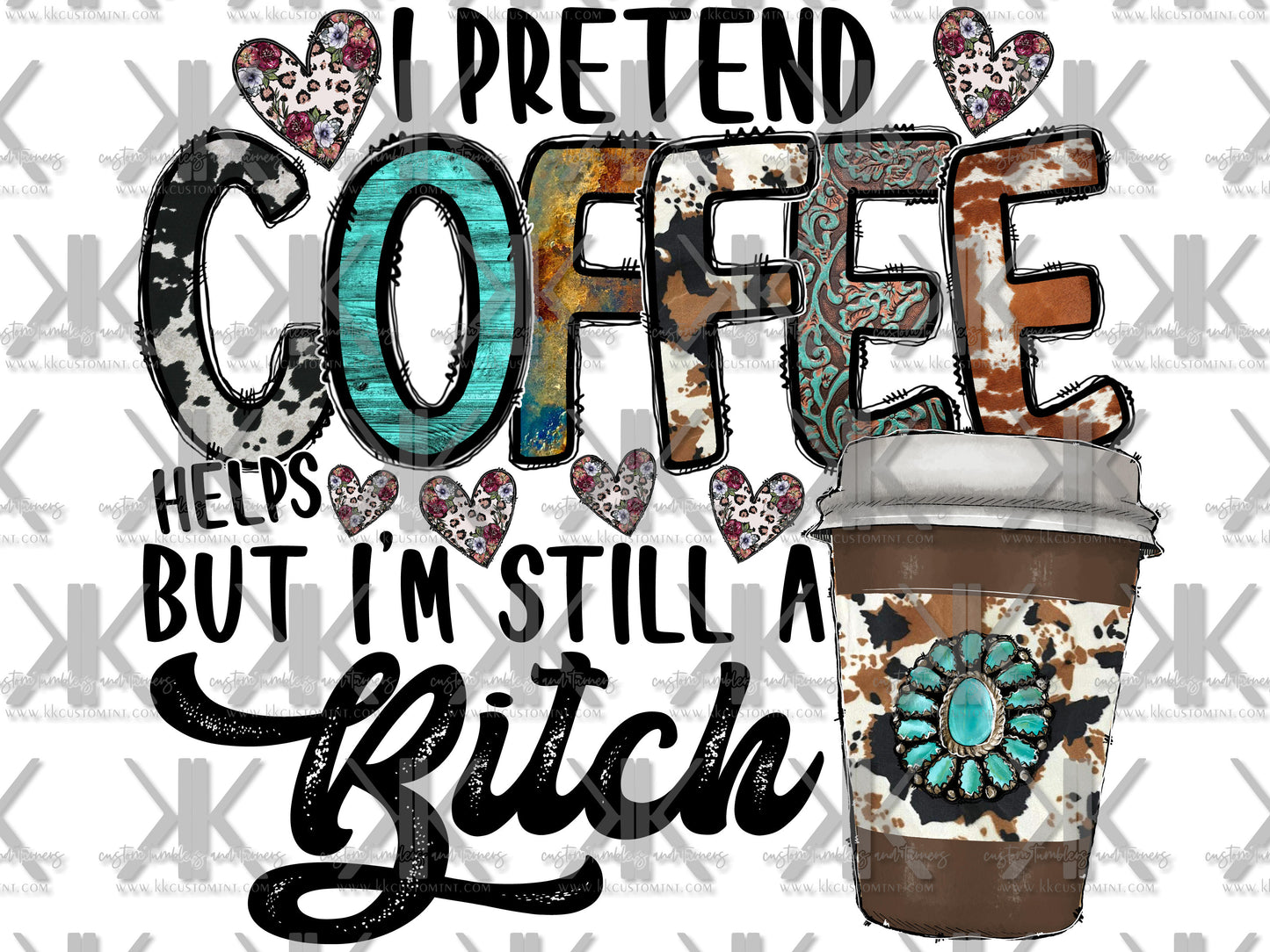 PRETEND COFFEE HELPS BUT STILL A BITCH DTF