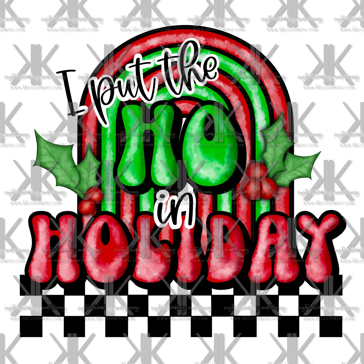 I PUT THE HO IN HOLIDAY DTF