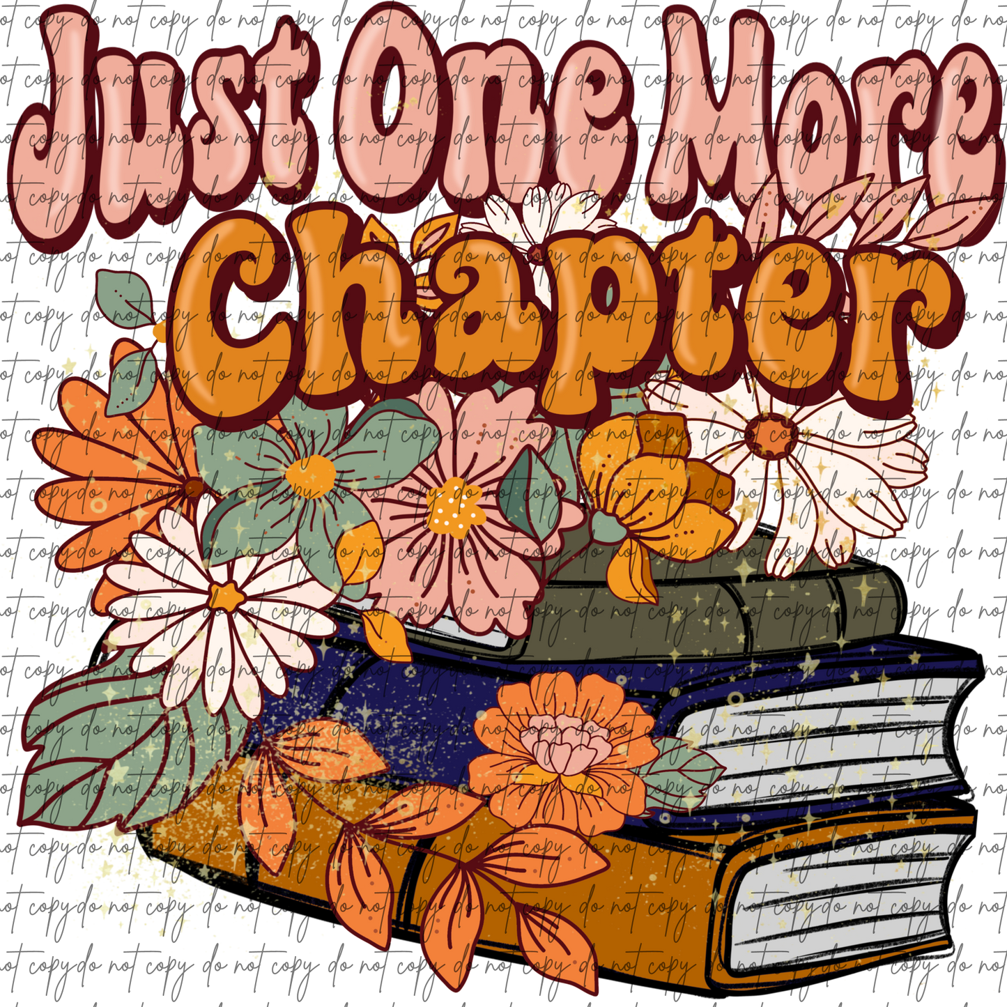 JUST ONE MORE CHAPTER DTF