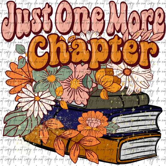 JUST ONE MORE CHAPTER DTF