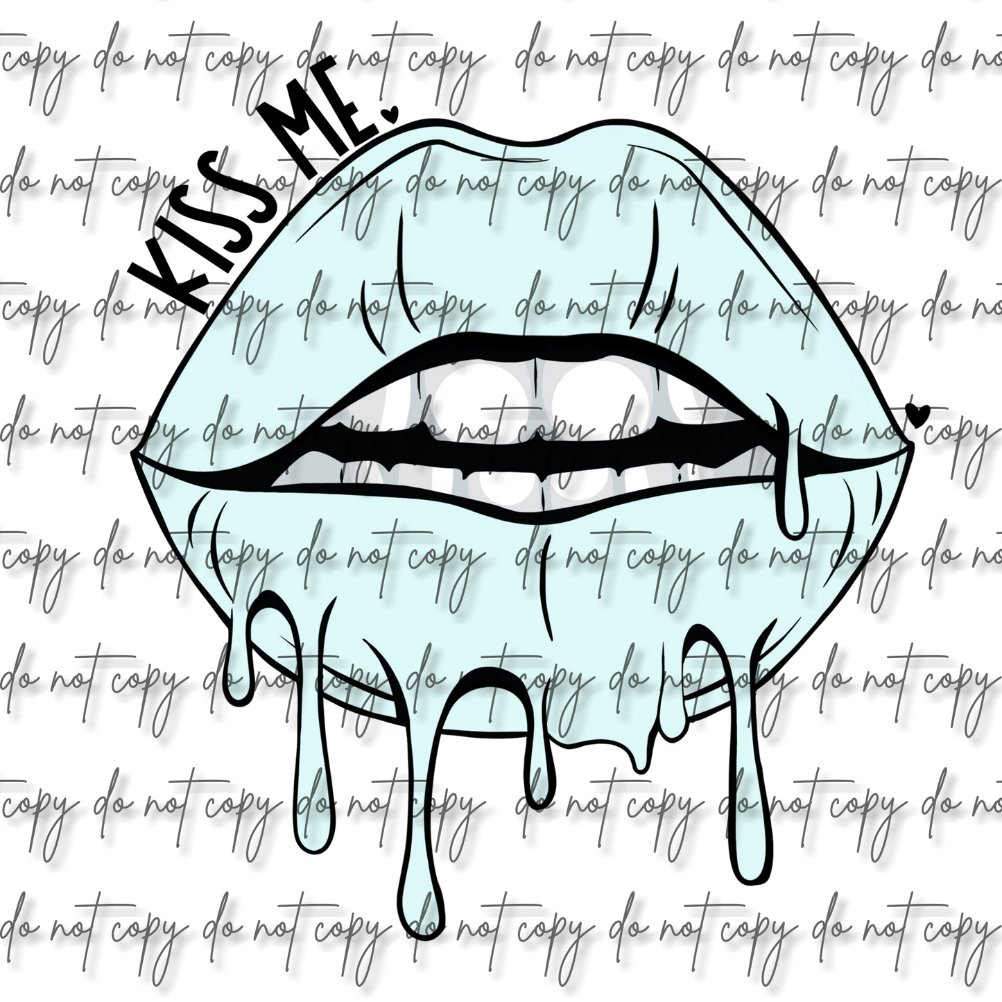 KISS ME DRIPPING LIPS DTF
