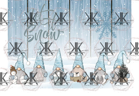 Let It Snow Gnomes Sublimation Print/Custom