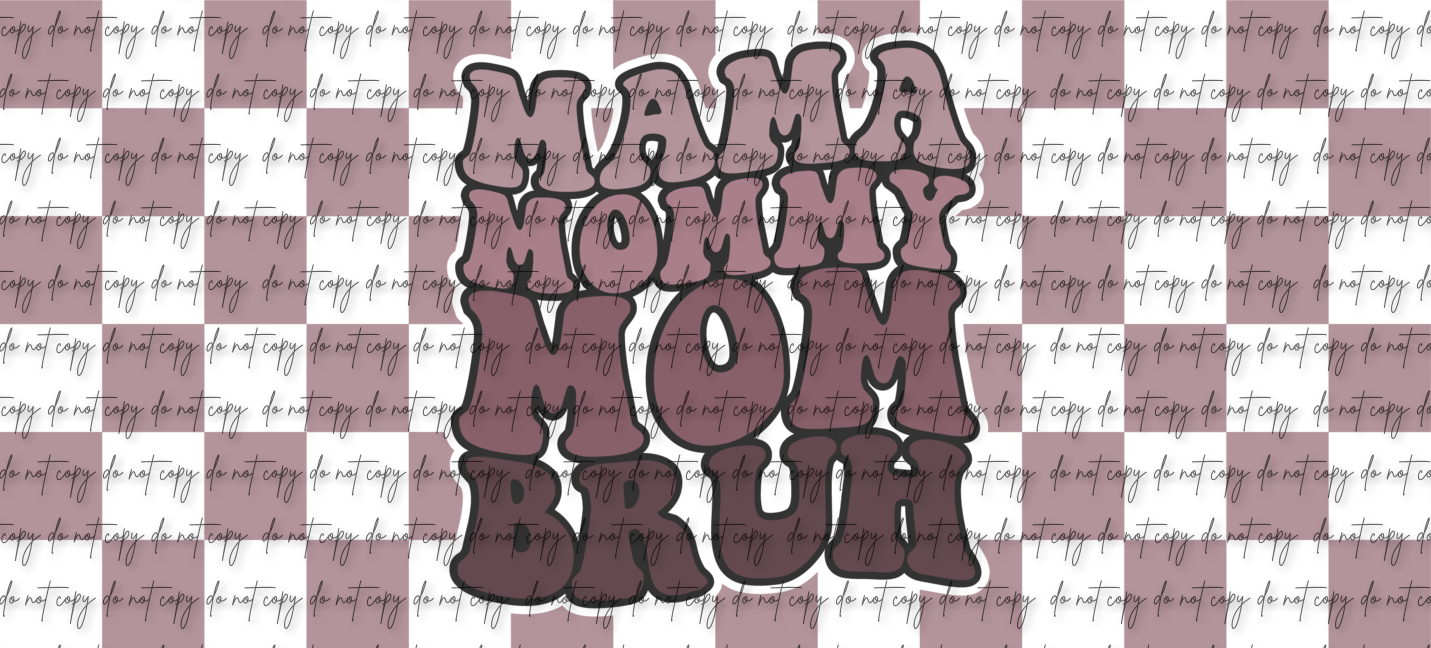 Mama Mommy Mom Bruh Uv Dtf Wrap Decal Kk Custom Tumblers And Turners