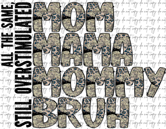 ALL THE SAME, MOM MAMA MOMMY BRUH DTF