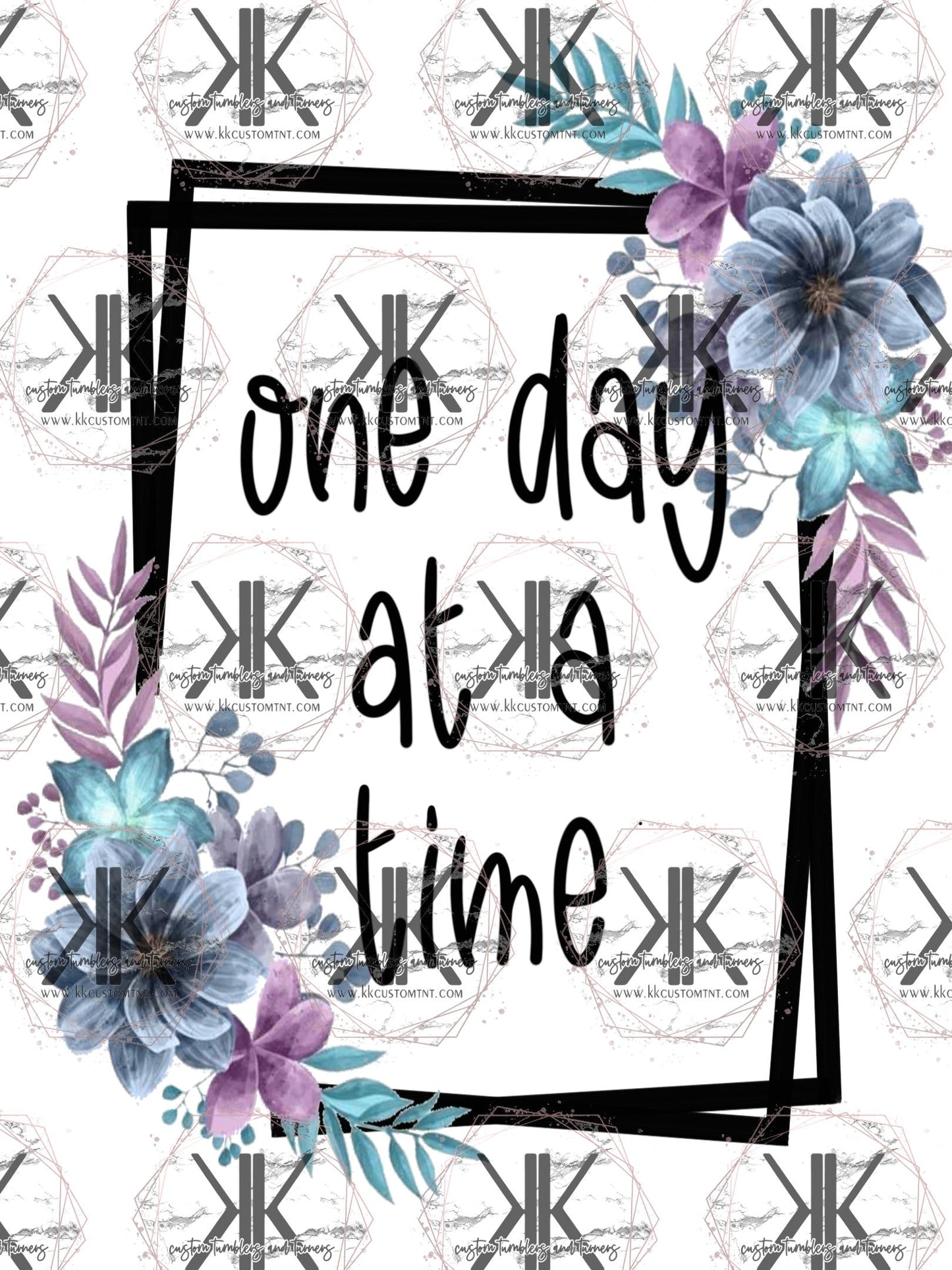 ONE DAY AT A TIME DTF PRINT
